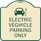 Signmission Electric Vehicle Parking W/ Graphic Heavy-Gauge Aluminum Sign, 18" x 18", TG-1818-24117 A-DES-TG-1818-24117 - alternate 1